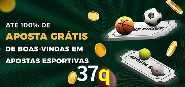 37q Ate 100% de Aposta Gratis